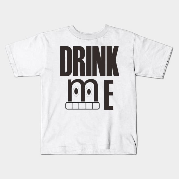 Drink Me T-Shirt Kids T-Shirt by Missingblock4212